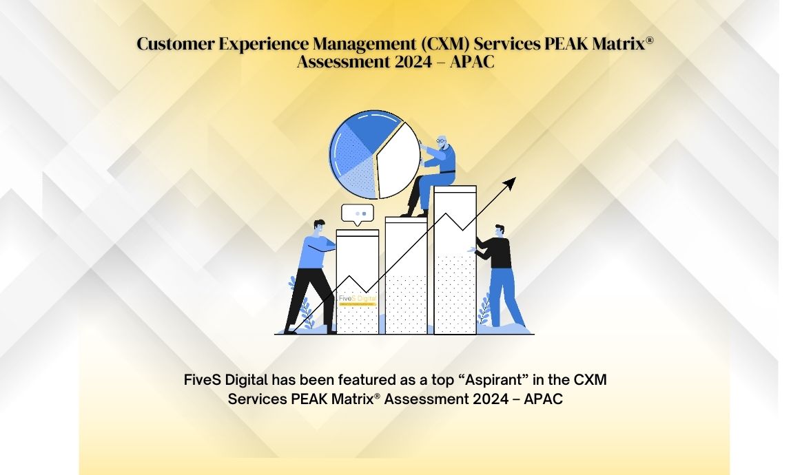 fives-digital-recognized-in-everest-groups-apac-customer-experience-management-cxm-services-peak-matrix®-assessment-2024